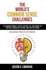 The World's Common Sense Challenges: Why is common sense not common?