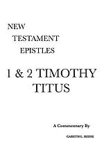 1 & 2 Timothy and Titus: A Critical & Exegetical Commentary
