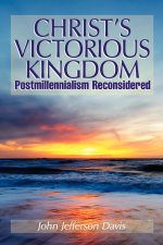 Christ\'s Victorious Kingdom
