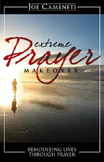 Extreme Prayer Makeover