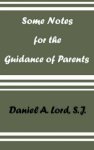 Some Notes for the Guidance of Parents