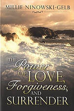 Power Of Love Forgiveness And Surrend