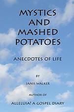 Mystics and Mashed potatoes