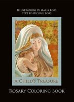 A Child's Treasure Rosary Coloring Book
