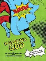Bazooka Boy\'s, Knowing God, Bible Study & Workbook
