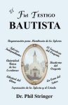 El Fiel Testigo Bautista