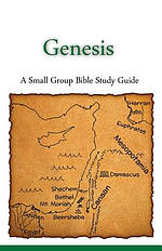 Genesis, A Small Group Bible Study Guide
