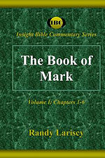The Book of Mark: Volume I: Chapters 1-6