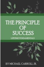 The Principle of Success: Lifetime Fundamentals