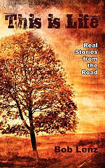 This Is Life: Real Stories from the Road