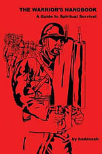 The Warrior's Handbook-- A Guide to Spiritual Survival