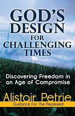 God\'s Design For Challenging Times