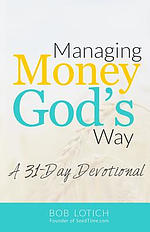 Managing Money God's Way: A 31-Day Devotional