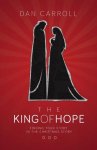The King of Hope: Finding Your Story in the Christmas Story