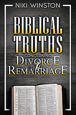 Biblical Truths Concerning Divorce and Remarriage