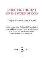 Debating the Text of the Word of God
