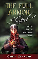 The Full Armor of God: Are You Sure You Got Dressed Today?