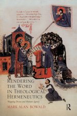 Rendering The Word In Theological Hermeneutics