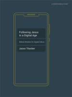Following Jesus in a Digital Age - Bible Study Book with Video Access