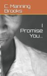 I Promise You...