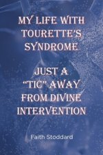 My Life With Tourette\'s Syndrome