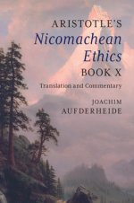 Aristotle\'s Nicomachean Ethics Book X