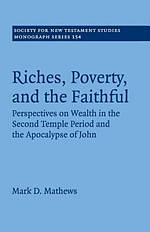 Riches, Poverty, and the Faithful
