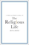 Philosopher Looks At The Religious Life