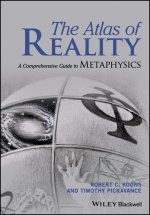 The Atlas of Reality – A Complete Guide to Metaphysics
