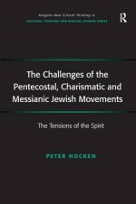 The Challenges of the Pentecostal, Charismatic and Messianic Jewish Movements