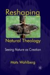 Reshaping Natural Theology