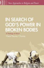 In Search of God's Power in Broken Bodies
