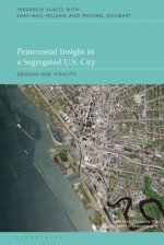 Pentecostal Insight in a Segregated US City: Designs for Vitality