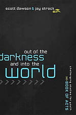 Out Of The Shadows And Into The World