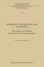 Modernity and the Final Aim of History