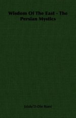 Wisdom Of The East - The Persian Mystics