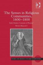 The Senses in Religious Communities, 1600-1800