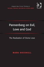 Pannenberg on Evil, Love and God