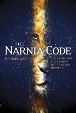 Narnia Code : C S Lewis And The Secret Of The Seven Heavens