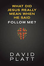 What Did Jesus Really Mean When He Said Follow Me?