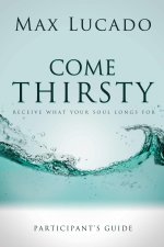 COME THIRSTY PARTICIPANT'S GUIDE