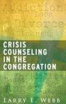 Crisis Counseling In The Congregation