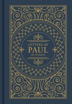 Letters of Paul in 30 Days: CSB Edition
