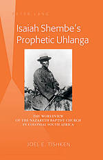 Isaiah Shembe’s Prophetic Uhlanga