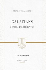 Galatians : Preaching the Word