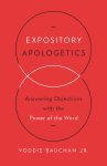 Expository Apologetics
