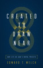 Created to Draw Near