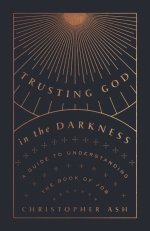 Trusting God in the Darkness