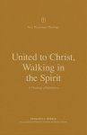 United to Christ, Walking in the Spirit