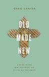 Old Made New